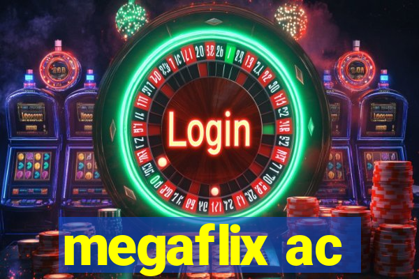 megaflix ac